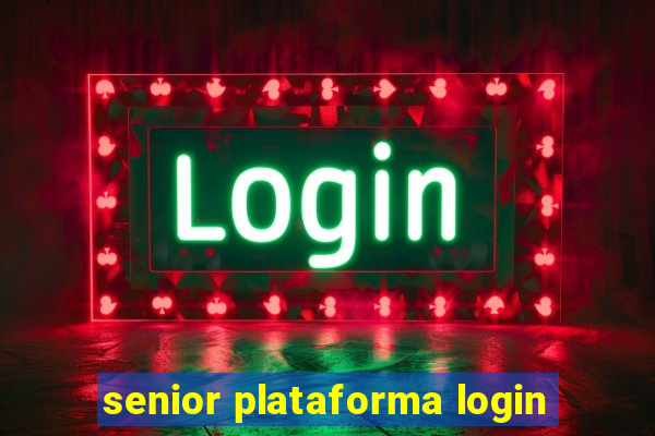 senior plataforma login